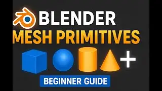 Blender Mesh Primitives | Beginner&rsquo;s Guide to 3D Shapes