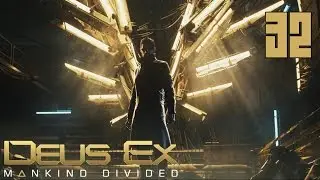 Deus Ex: Mankind Divided - M16: Stopping Marchenko / Остановить Марченко [Finale, Pacifist]