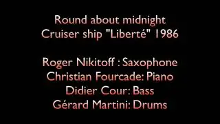 Round about midnight (Thelonious Monk) - Nikitoff, Fourcade, Didouram, Martini
