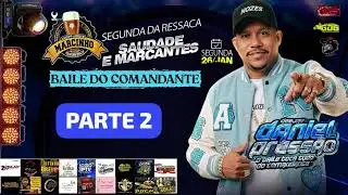 DJ DANIEL PRESS&Atilde;O NA CONV. DO MARCINHO SEGUNDA DA RESSACA SAUDADE E MARCANTES SEG 26 JAN 2026 PT2