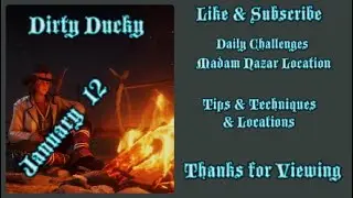 RDR2 Online | Daily Challenges & Madam Nazar Location January 12 | Dirty Ducky Tips & Locations |