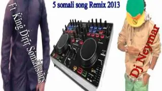 Dj NeyMar ft Ǩĭnĝ Ďĭŗĭŗ Sǿmẳlĭstẳrş 5 somali song Remix 2013