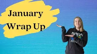 January Wrap up!