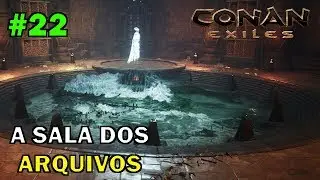 CIDADE SEM NOME E A SALA DOS ARQUIVOS  - CONAN EXILES #22: IN&Iacute;CIO AO FIM