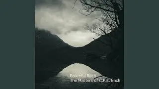 C.P.E. Bach: Fantasia in F-Sharp Minor, H. 300