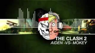 The Clash 2 - Aiden VS Mokey (music)