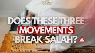 ⚠️ THESE ACTIONS INVALIDATE SALAH | ❌STOP DOING THIS IN PRAYER! - ChasingJannah