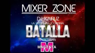 LA BATALLA DE LOS DJ MIXER ZONE DJ KAIRUZ ADELANTO 2013  2014