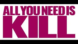 【特報】ALL YOU NEED IS KILL ティザーPV／&ldquo;ALL YOU NEED IS KILL&rdquo; 1st teaser trailer