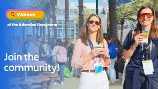 Women of the Atlassian Ecosystem: Join the Community
