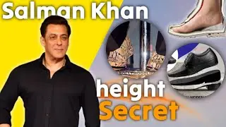 Salman Khan height secret | Salman Khan ki real height |