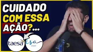 ISA ENERGIA (ISAE4) OU TAESA (TAEE11): QUAL A MELHOR A&Ccedil;&Atilde;O HOJE?