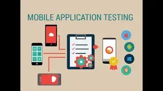Mobile Application Testing || For Beginners || Native / Hybrid / Web Apps || Session 1