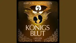 Kapitel 420 - Lied der W&uuml;ste - K&ouml;nigsblut, Band 3
