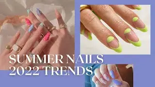 Summer Nails 2022 Trends💅