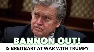 Bannon Out! What Direction Will Breitbart Go?