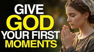 Begin Each Day With God | A Powerful Morning Prayer to Start Right | Bible, Jesus Prayer for Healing