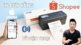 Hướng dẫn cách in đơn hàng Tem vận chuyển Shopee bằng điện thoại với máy in tem đơn hàng Blueooth