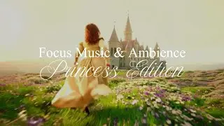 Relaxing Fairy Tale Ambience ✨ Princess in a Field