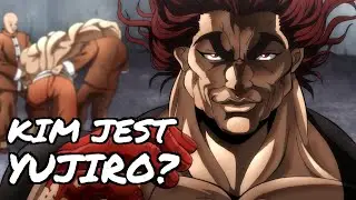 Kim Jest Yujiro Hanma? Najsilniejsza Istota