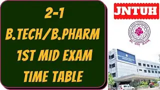 JNTUH 2-1 1st mid term exam time table||JNTUH B.Tech/B.Pharmacy 2-1 1st Mid Term Exam Time Tables