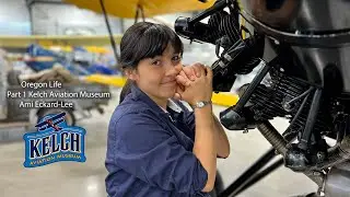 Oregon Life: Part 1 Kelch Aviation Museum 8-10-2025