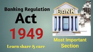 || Banking 🏦 Regulations Act,1949 || Some Important Section ||