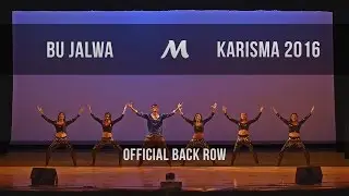 BU Jalwa | Karisma Showcase 2016 [Official Back Row]