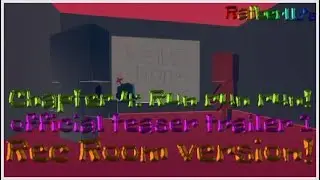 Ratberlly's chapter 4: Run run run! Official teaser trailer 1! Rec Room version!