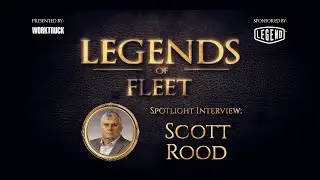 Scott Rood on Integrity, Data, and Team Development [Legends of Fleet]