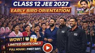 KGS Class 12th Early Bird JEE 2027 Batch Orientation | Khan Sir | Boring Road Patna #kgs