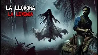 La llorona la Leyenda | Historia de Terror Mexicano