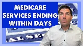 Medicare is Eliminating Services in Just Days | Beneficiaries aren't Ready for This
