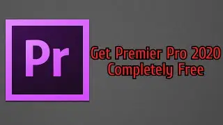 How To Get Adobe Premiere Pro 2020 For Free 🔥 Latest Update 🔥