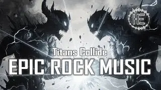 Titans Collide &mdash; (Epic Cinematic Battle Music)