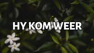 Hy Kom Weer - Armin Kritzinger (Afrikaanse Christelike Musiek)