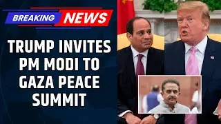 PM Modi Invited To Egypt's Gaza Peace Meet Co-Chaired By Trump; MoS Kirti Vardhan Singh To Attend