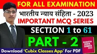 BNS - SECTION 1 to 61 [MCQ] | Part - 2 | Bharatiya Nyaya Sanhita | RPF LDCE EXAM | By: Abhishek Raj