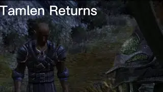 Tamlen Returns