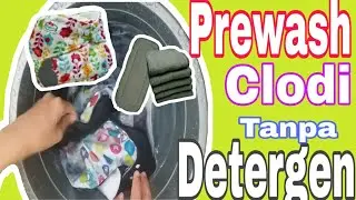 CARA PREWASH CLODI TANPA DETERGEN