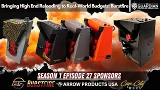 Bringing High End Reloading to Real-World Budgets: Burstfire