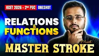 Relations and Functions One Shot ⚡ | KCET Maths | 2nd PUC | KCET 2026 Masterstroke 🚀