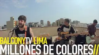 MILLONES DE COLORES - AL OCÉANO (BalconyTV)