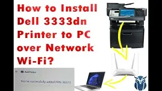 The EASY Way to Install Dell 3333dn Printer on Your PC over WiFi