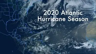 The 2020 Atlantic Hurricane Season is Here
