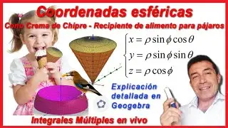 Vectorial Clase #23: Integrales triples en Coordenadas Esféricas - Explicación con Geogebra