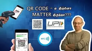 QR CODE - ல இவ்ளோ MATTER   இருக்கா??? NFC அப்படினா என்னனு தெரியுமா??? QR CODE EXPLAINED IN TAMIL