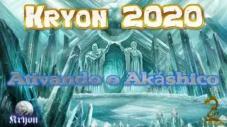 Kryon - Ativando o Akashico