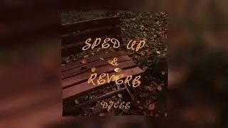 She Knows ~ Sped Up & Reverb Ver. by Dicee