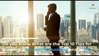 Top 10 tips for growing a successful business | Tips for growing business fast - Getinvesty